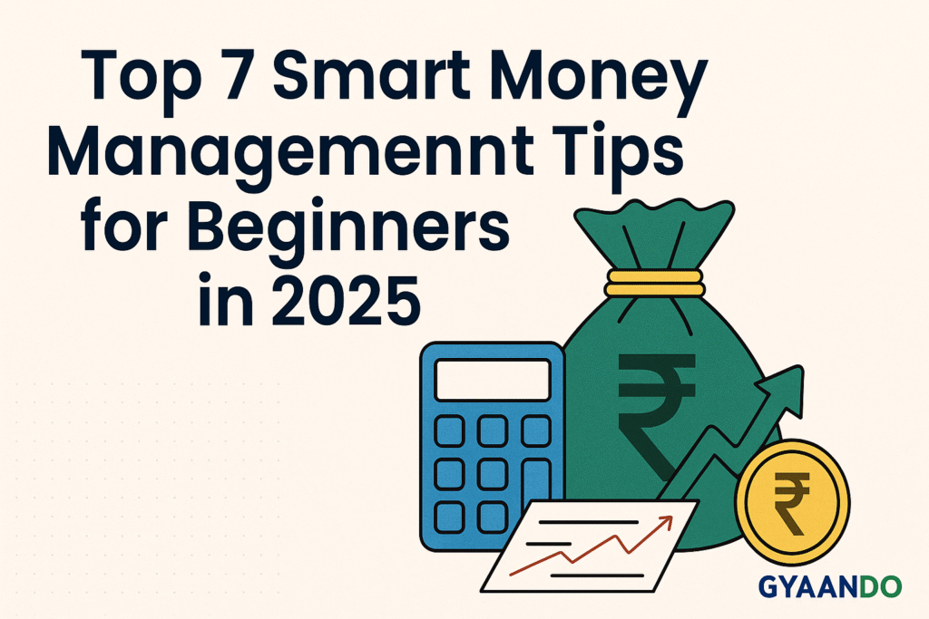 top-7-smart-money-management-tips-2025